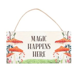 Magic Happens Here Mushroom Hanging Sign | Bed Sava
