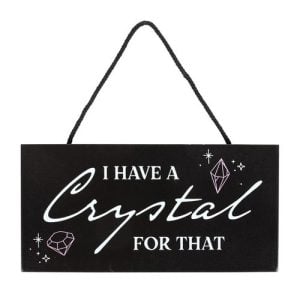I Have a Crystal for That Witchy Hanging Sign | Bed Sava