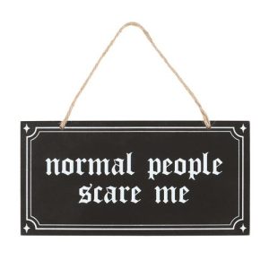 Normal People Scare Me Hanging Sign | Bed Sava