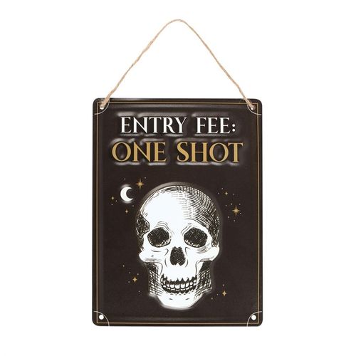Entry Fee One Shot Hanging Metal Sign | Bed Sava